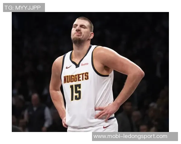 约基奇分享国际篮球经验:多样风格提升个人竞技水平与团队配合能力 约基奇分享国际篮球经验:多样风格提升个人竞技水平与团队配合能力